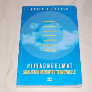 Paula Heinonen Hiivaongelmat - Suoliston merkitys terveydelle